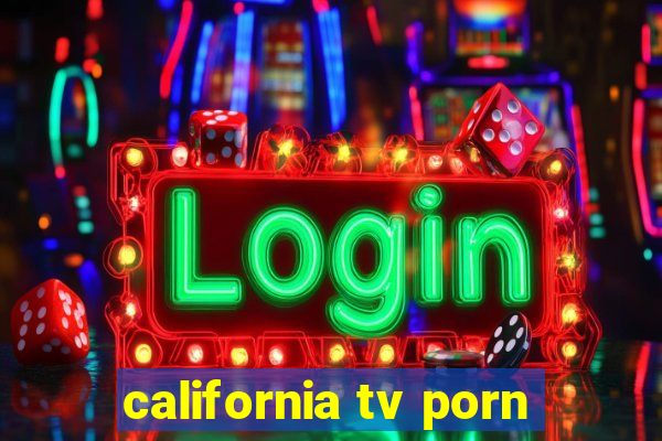 california tv porn